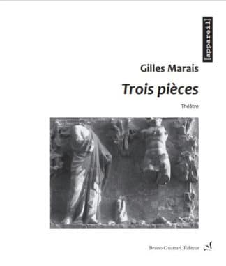 Gilles Marais - Trois pièces