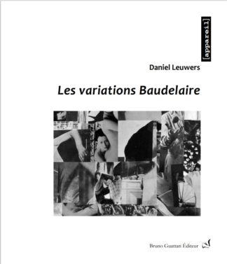 Daniel Leuwers - Les variations Baudelaire
