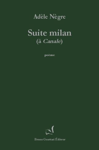 Adèle Nègre - Suite milan (à Canale)