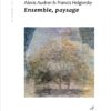 Alexis Audren & Francis Helgorsky - Ensemble, paysage