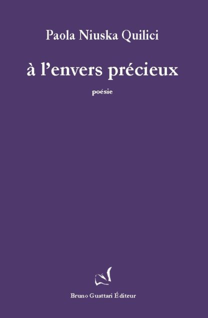 Paola Niuska Quilici - à l'envers précieux