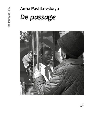 Anna Pavlikovskaya / De passage