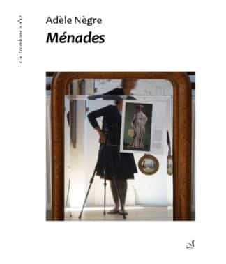 Adèle Nègre - Ménades