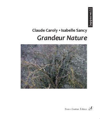 Claude Caroly & Isabelle Sancy - Grandeur Nature